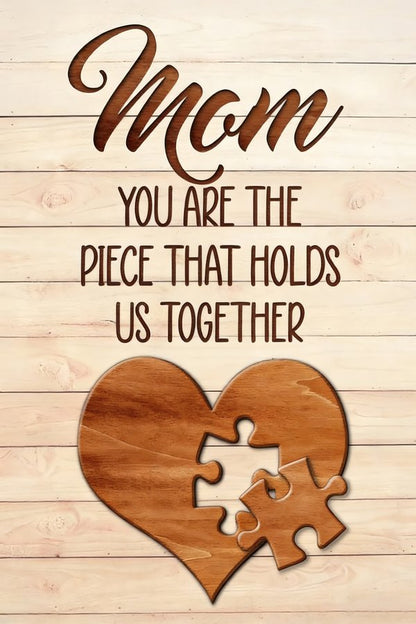 Mothers - Mom You Are The Piece That Hold Us Together - Personalized Poster - 1 Child