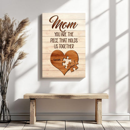 Mothers - Mom You Are The Piece That Hold Us Together - Personalized Poster - 1 Child