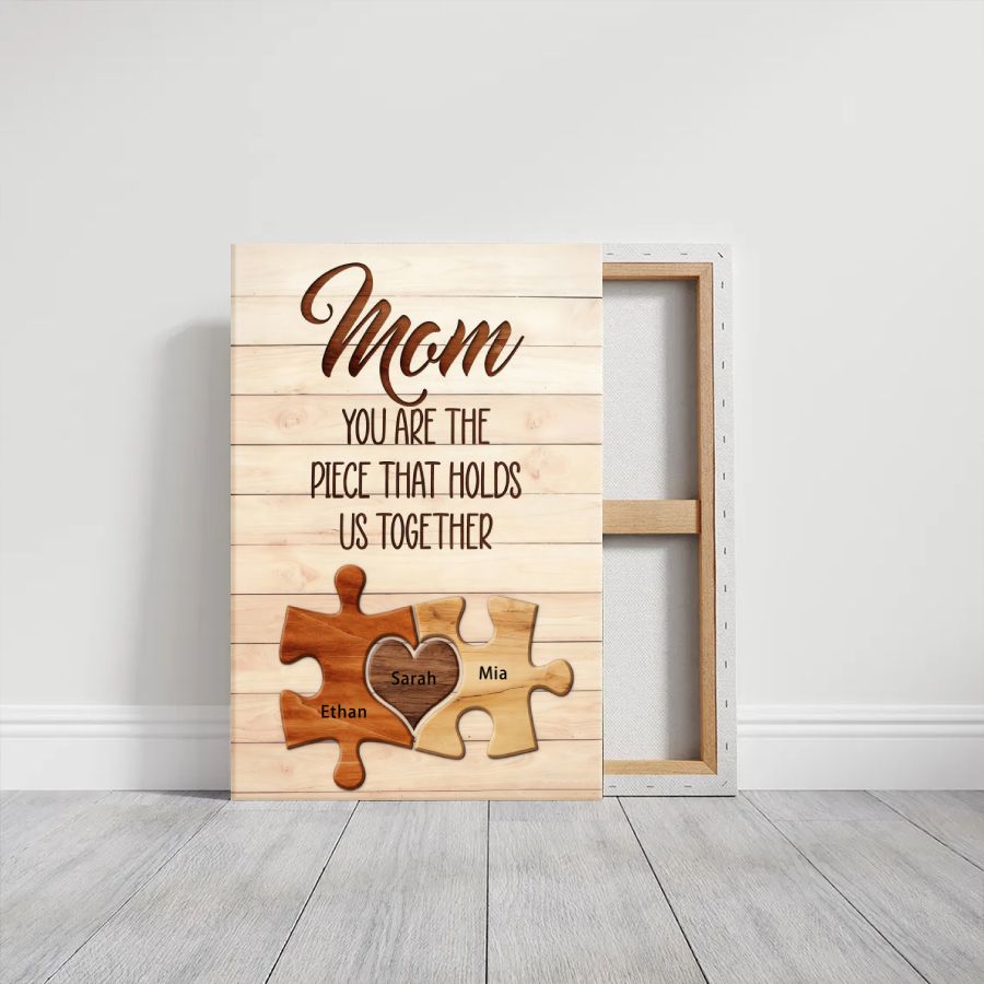 Mothers - Mom You Are The Piece That Hold Us Together - Personalized Poster - 2 Children