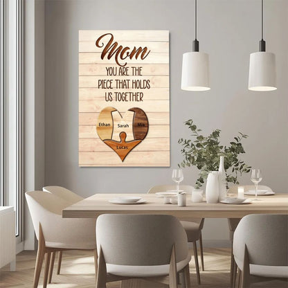 Mothers - Mom You Are The Piece That Hold Us Together - Personalized Poster - 3 Children