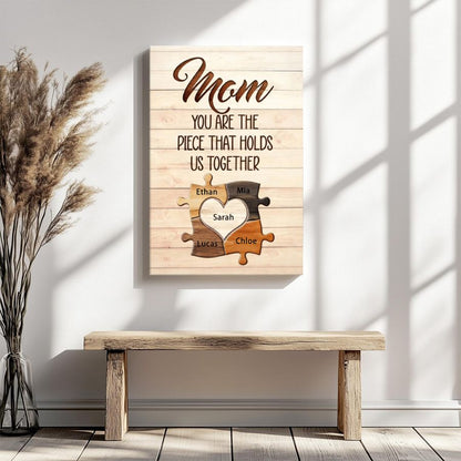 Mothers - Mom You Are The Piece That Hold Us Together - Personalized Poster - 4 Children