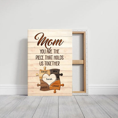 Mothers - Mom You Are The Piece That Hold Us Together - Personalized Poster - 4 Children