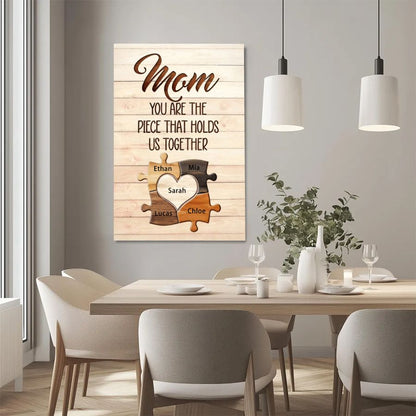 Mothers - Mom You Are The Piece That Hold Us Together - Personalized Poster - 4 Children