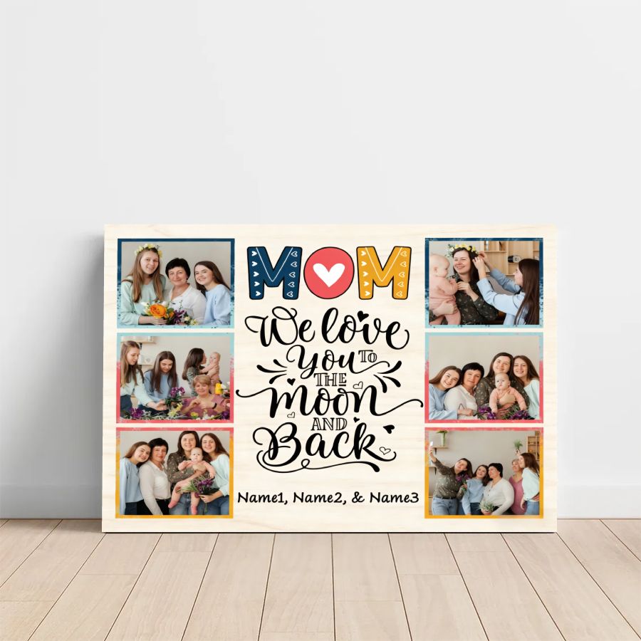 Mom Personalized Photo Collage Canvas – We Love You to the Moon and Back Gift