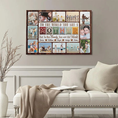 Personalized Mother's Day Canvas, Custom Family Photo Collage Gift for Mom, "To The World You Are The Best Mom" Wall Art