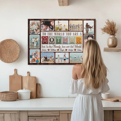 Personalized Mother's Day Canvas, Custom Family Photo Collage Gift for Mom, "To The World You Are The Best Mom" Wall Art