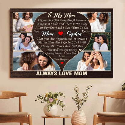 Personalized To My Mom Canvas Print, Custom Daughter Photo Collage Gift, Always Love Mom Wall Art