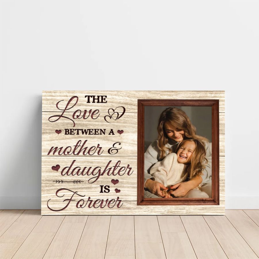 Personalized Mother and Daughter Photo Canvas 'The Love Between A Mother & Daughter Is Forever' Custom Mother's Day Wall Art