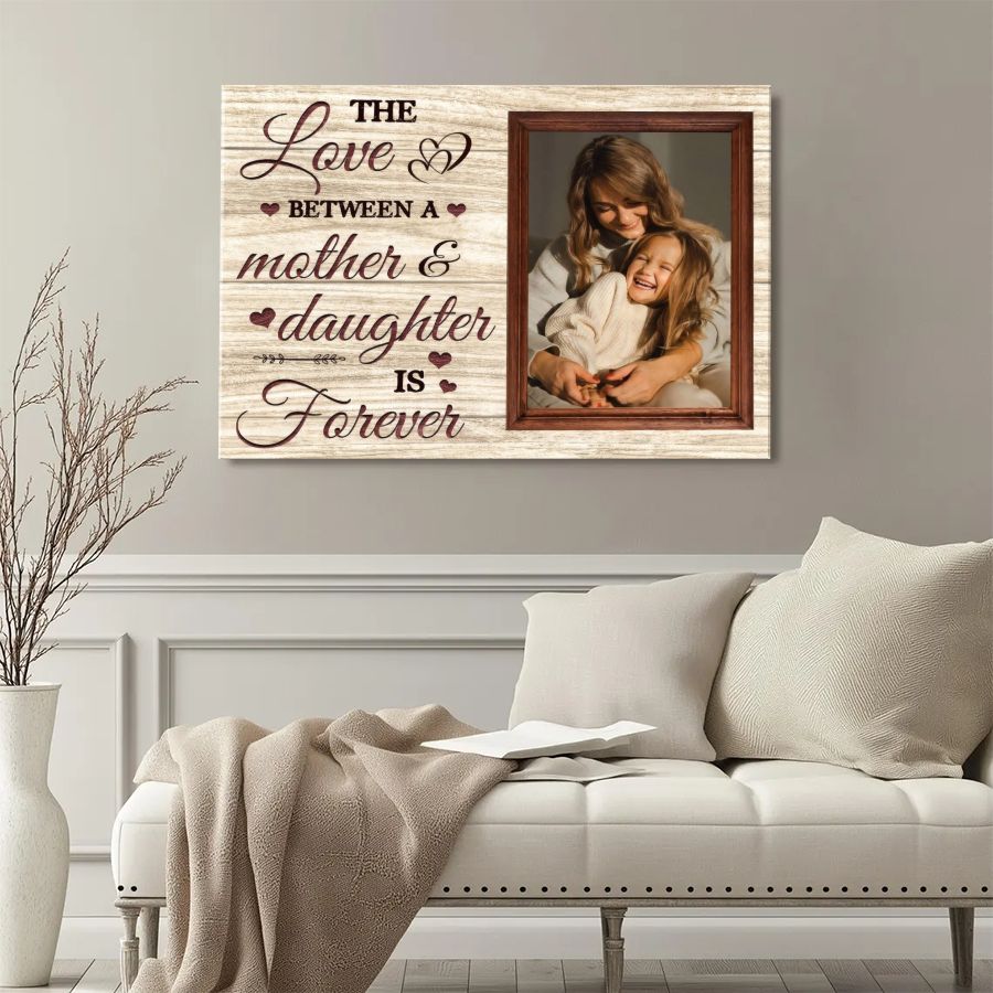 Personalized Mother and Daughter Photo Canvas 'The Love Between A Mother & Daughter Is Forever' Custom Mother's Day Wall Art