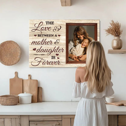 Personalized Mother and Daughter Photo Canvas 'The Love Between A Mother & Daughter Is Forever' Custom Mother's Day Wall Art