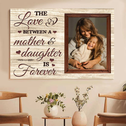 Personalized Mother and Daughter Photo Canvas 'The Love Between A Mother & Daughter Is Forever' Custom Mother's Day Wall Art