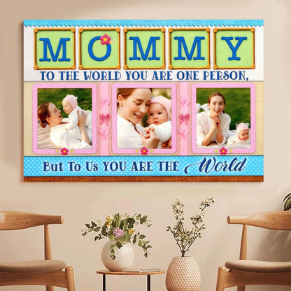 Personalized 'Mommy To Us You Are The World' Photo Collage Canvas