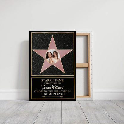 Personalized Star of Fame Canvas Print with Photo, Best Mom Ever Custom Gift for Mother's Day