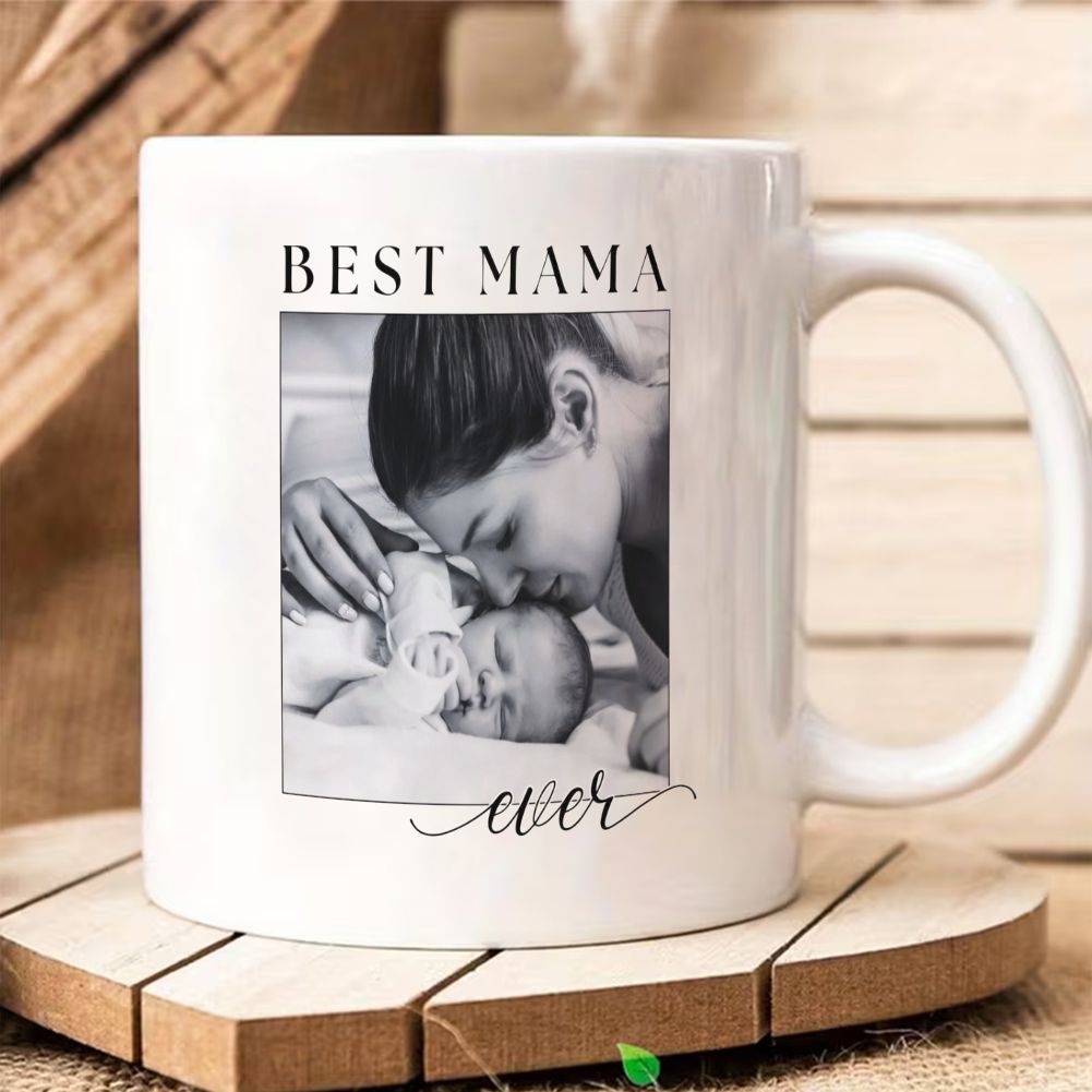 Best Mama Ever Custom Photo Mug Gift for Mother's Day - 11oz