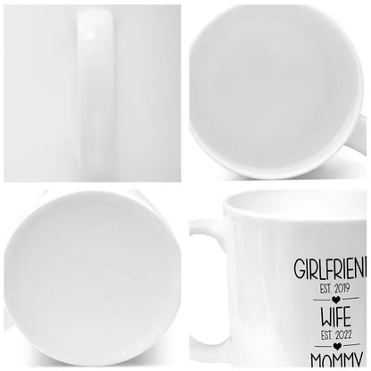 Personalized Girlfriend Wife Mommy EST Year Custom Mug - 11oz